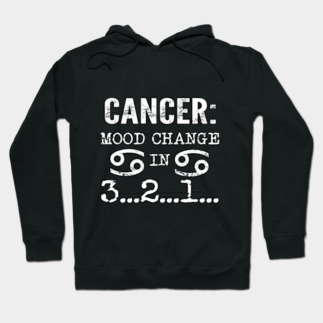 Cancer Mood Change In 3 2 1 T Shirt Hoodie by Elsie